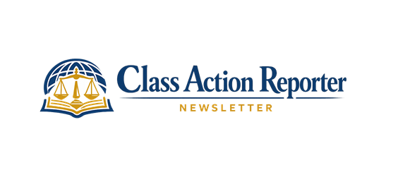Class Action Reporter Newsletter